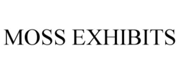 MOSS EXHIBITS trademark