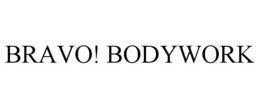 BRAVO! BODYWORK trademark