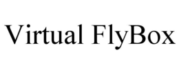 VIRTUAL FLYBOX trademark