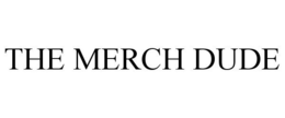 THE MERCH DUDE trademark