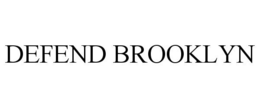 DEFEND BROOKLYN trademark