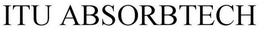 ITU ABSORBTECH trademark