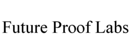 FUTURE PROOF LABS trademark