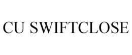 CU SWIFTCLOSE trademark