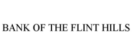 BANK OF THE FLINT HILLS trademark