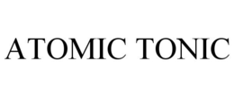 ATOMIC TONIC trademark