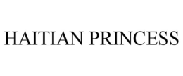 HAITIAN PRINCESS trademark