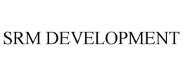 SRM DEVELOPMENT trademark