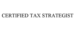 CERTIFIED TAX STRATEGIST trademark