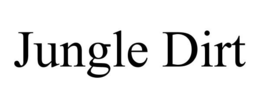 JUNGLE DIRT trademark