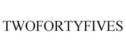TWOFORTYFIVES trademark
