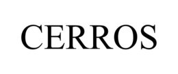 CERROS trademark