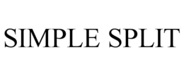 SIMPLE SPLIT trademark