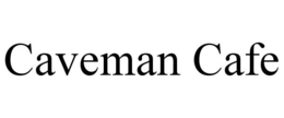 CAVEMAN CAFE trademark