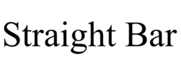 STRAIGHT BAR trademark