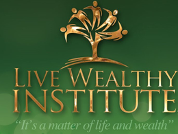 LIVE WEALTHY INSTITUTE "IT'S A MATTER OF LIFE AND WEALTH" trademark