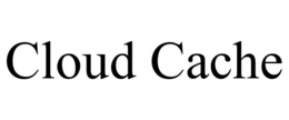 CLOUD CACHE trademark