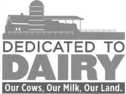 DEDICATED TO DAIRY OUR COWS, OUR MILK, OUR LAND. trademark