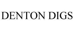 DENTON DIGS trademark