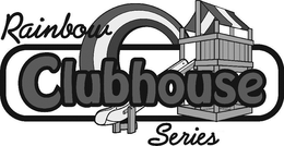 RAINBOW CLUBHOUSE SERIES trademark