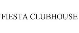 FIESTA CLUBHOUSE trademark