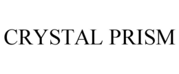 CRYSTAL PRISM trademark