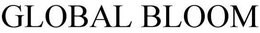 GLOBAL BLOOM trademark