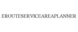 EROUTESERVICEAREAPLANNER trademark