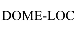 DOME-LOC trademark
