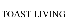 TOAST LIVING trademark
