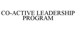 CO-ACTIVE LEADERSHIP PROGRAM trademark