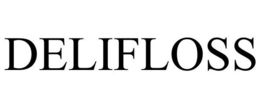 DELIFLOSS trademark