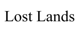 LOST LANDS trademark