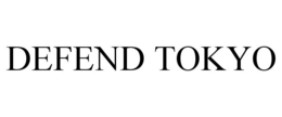 DEFEND TOKYO trademark