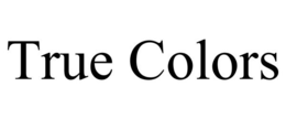 TRUE COLORS trademark