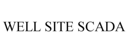 WELL SITE SCADA trademark