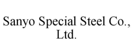 SANYO SPECIAL STEEL CO., LTD. trademark