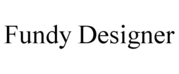FUNDY DESIGNER trademark