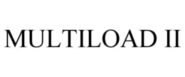 MULTILOAD II trademark