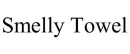 SMELLY TOWEL trademark
