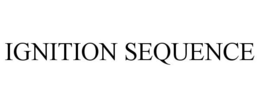 IGNITION SEQUENCE trademark