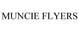MUNCIE FLYERS trademark