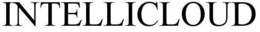 INTELLICLOUD trademark