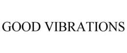 GOOD VIBRATIONS trademark