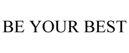 BE YOUR BEST trademark