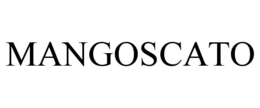 MANGOSCATO trademark