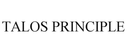 TALOS PRINCIPLE trademark