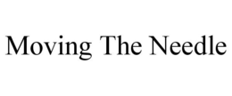 MOVING THE NEEDLE trademark