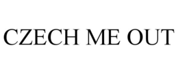 CZECH ME OUT trademark