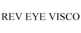 REV EYE VISCO trademark